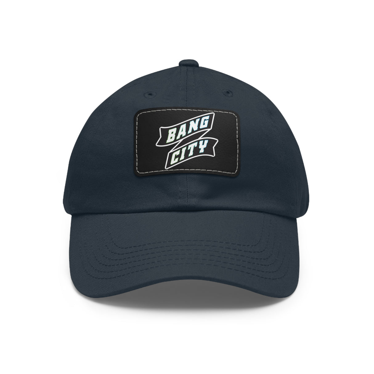 Bang City Dad Hat with Leather Patch (Rectangle)