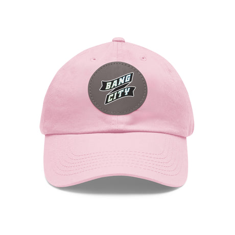 Bang City Dad Hat with Leather Patch (Round)